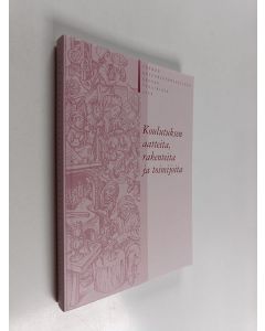 käytetty kirja Koulutuksen aatteita, rakenteita ja toimijoita