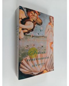 Kirjailijan Jacob Burckhardt käytetty kirja Italian renessanssin sivistys