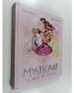 Kirjailijan Laia López käytetty kirja Mysticart : el arte de Mystical - Arte de Mystical