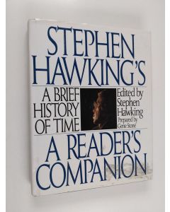 Kirjailijan Stephen Hawking käytetty kirja Stephen Hawking's A Brief History of Time - A Reader's Companion