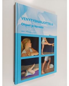 Kirjailijan Jari Ylinen käytetty kirja Venytysharjoittelu : Ohjeet ja kuvasto