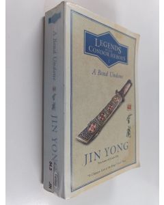 Kirjailijan Yong Jin käytetty kirja A bond undone : legends of the Condor Heroes II