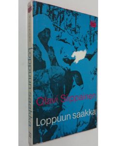 Kirjailijan Olavi Siippainen käytetty kirja Loppuun saakka : kertomuksia kahdesta sodasta