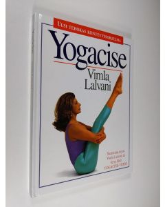 Kirjailijan Vimla Lalvani käytetty kirja Yogacise : uusi tehokas kiinteytysohjelma