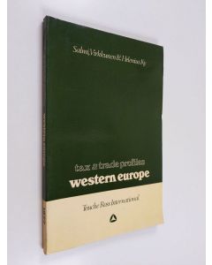 Kirjailijan Virkkunen & Helenius Ky Salmi käytetty kirja Tax and trade profiles : Western Europe