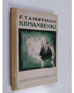 Kirjailijan E. T. A. Hoffmann käytetty kirja Kiusanhenki