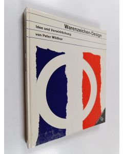 Kirjailijan Peter Wildbur käytetty kirja Warenzeichen-Design : Idee und Verwirklichung