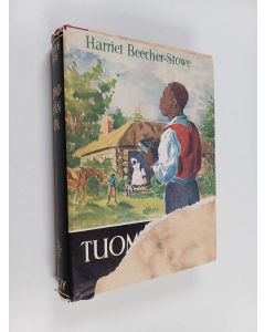 Kirjailijan Harriet Beecher-Stowe käytetty kirja Tuomo sedän tupa eli alhaisten elämää