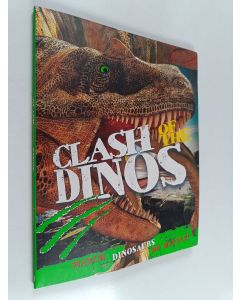 Kirjailijan Jinny Johnson käytetty kirja Clash of the Dinosaurs - Watch Dinosaurs Do Battle!