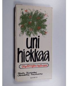 Kirjailijan Kirsti Kivinen & Annami Poivaara käytetty kirja Unihiekkaa : Hyvänyön satuja