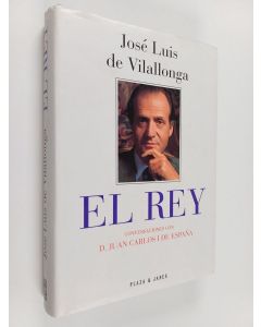 Tekijän Joan Carles I  & José Luis de Vilallonga käytetty kirja El Rey - conversaciones con D. Juan Carlos I de España