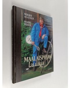 Kirjailijan Mikko Alatalo käytetty kirja Maalaispojan lauluja