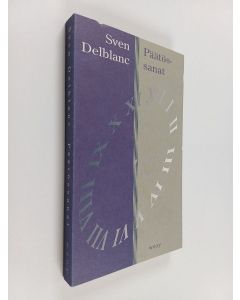 Kirjailijan Sven Delblanc käytetty kirja Päätössanat