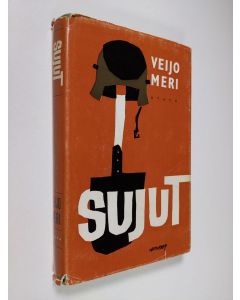Kirjailijan Veijo Meri käytetty kirja Sujut