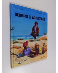Kirjailijan Ulf Sindt käytetty kirja Merirosvot ja aarteenetsijät