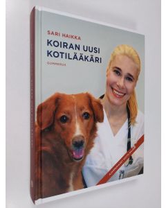 Kirjailijan Sari Haikka käytetty kirja Koiran uusi kotilääkäri