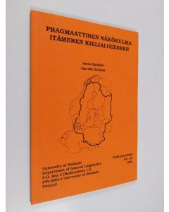 Kirjailijan Jarno Raukko käytetty kirja Pragmaattinen näkökulma Itämeren kielialueeseen