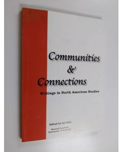 käytetty kirja Communities and connections : writings in North American studies