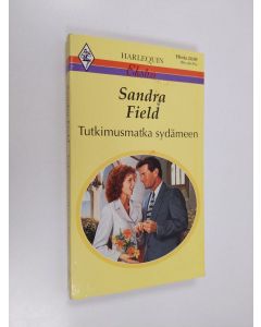 Kirjailijan Sandra Field käytetty kirja Tutkimusmatka sydämeen