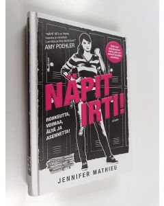 Kirjailijan Jennifer Mathieu käytetty kirja Näpit irti!