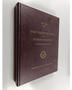 käytetty kirja Sight reduction tables for marine navigation - vol. 4 : latitudes 45-60
