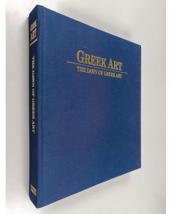 Kirjailijan Christos Doumas & John Sakellarakis ym. käytetty kirja Greek art : the dawn of greek art