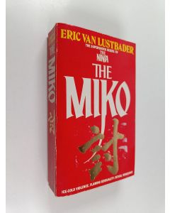 Kirjailijan Eric Van Lustbader käytetty kirja The Miko