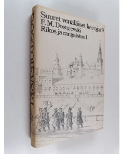 Kirjailijan F. M. Dostojevski käytetty kirja Rikos ja rangaistus 1