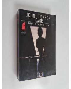 Kirjailijan John Dickson Carr käytetty kirja Keisarin nuuskarasia