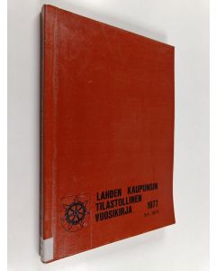 käytetty kirja Lahden kaupungin tilastollinen vuosikirja 1977