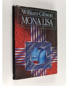 Kirjailijan William Gibson käytetty kirja Mona Lisa