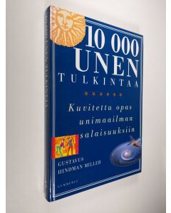 Kirjailijan Gustavus Hindman Miller käytetty kirja 10 000 unen tulkintaa