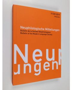 käytetty kirja Neuphilologische Mitteilungen 2 CXX 2019 = Bulletin de la societé néophilologique = Bulletin of the Modern Language Society