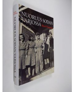 Kirjailijan Mauri Paananen käytetty kirja Nuoruus sodan varjossa