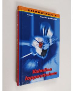 Kirjailijan Gunnar Nordström käytetty kirja Valmiina loppuotteluun
