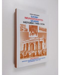 Kirjailijan Kaisa Kinnunen käytetty kirja Suomi-Neuvostoliitto-seuran historia 1944-1974