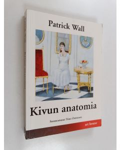 Kirjailijan Patrick Wall käytetty kirja Kivun anatomia