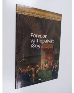 Kirjailijan Merja Herranen käytetty kirja Porvoon valtiopäivät 1809 : kokous porvoolaisesta näkökulmasta