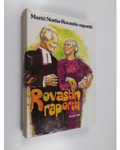 Kirjailijan Martti Nortia käytetty kirja Rovastin raportti