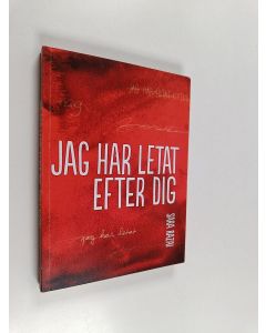 Kirjailijan Sara Razai käytetty kirja Jag har letat efter dig