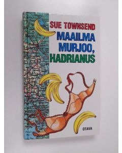 Kirjailijan Sue Townsend käytetty kirja Maailma murjoo, Hadrianus