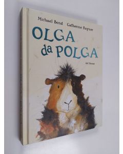 Kirjailijan Michael Bond käytetty kirja Olga da Polga