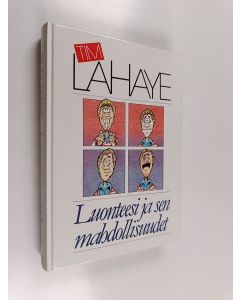 Kirjailijan Tim Lahaye käytetty kirja Luonteesi ja sen mahdollisuudet