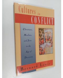 Kirjailijan Bernard Lewis käytetty kirja Cultures in Conflict - Christians, Muslims, and Jews in the Age of Discovery