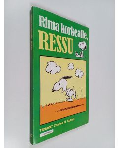 Kirjailijan Charles M. Schulz käytetty kirja Rima korkealle, Ressu