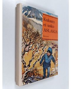 Kirjailijan Viola Wahlstedt käytetty kirja Kukaan ei usko Aslakia