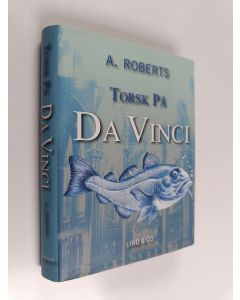 Kirjailijan Adam Roberts käytetty kirja Torsk på da Vinci