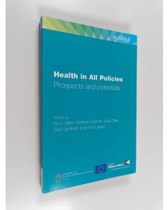 käytetty kirja Health in all policies : prospects and potentials