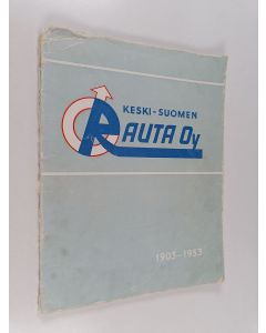 Kirjailijan K. Sorjonen käytetty teos Keski-Suomen rauta oy 1903-1953