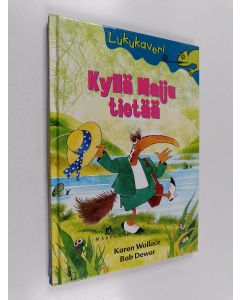 Kirjailijan Karen Wallace käytetty kirja Kyllä Maiju tietää